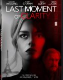 Last Moment of Clarity 2020 izle